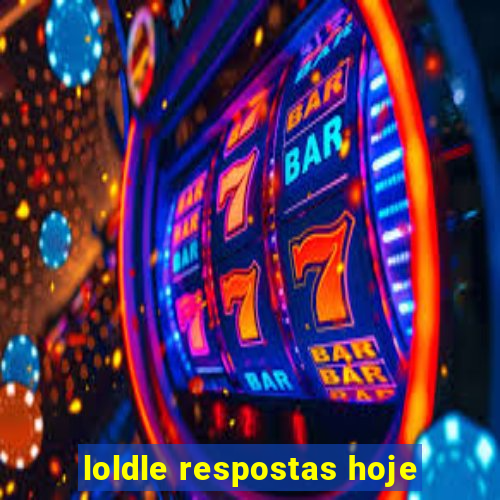 loldle respostas hoje